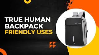 Unbelievable! Unlock the Security of TRUE HUMAN® Backpack and never worry about Theft Again!