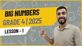 Grade 4 | 1st Term | Unit 1 | lesson 1 | Big numbers | Math | 2025