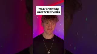 Tips For Writing Great Plot Twists