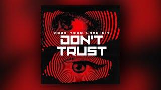 [FREE] Dark Trap Sample Pack / Loop Kit 2024 "DON'T TRUST" [Future, Metro Boomin, 808Mafia]