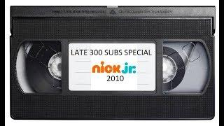 (LATE 300 SUBSCRIBERS SPECIAL) Nick Jr Tape 2010 Update
