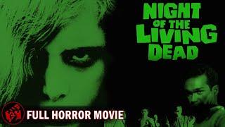 Horror Film | NIGHT OF THE LIVING DEAD - FULL MOVIE | George A. Romero Classic Zombie Collection