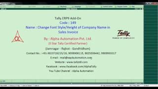 Tally Add On : Change Font Style/Height of Company Name in Sales Invoice in Tally.ERP9 software.