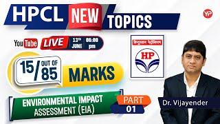 EIA, New topics in HPCL 2024 | 15 marks out of 85 are from these topics | Written exam preparation