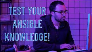 Test Your Ansible Knowledge!