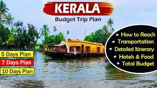 Kerala Budget Trip Plan | Detailed itinerary | Transportation | Hotels & Food | Total Budget |