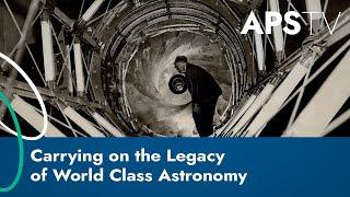 Carrying on the Legacy of World Class Astronomy - Dunlap Institute for Astronomy and Astrophysics