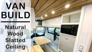 How to create a beautiful natural slatted wood ceiling in a camper van.