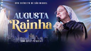 Augusta Rainha | DVD Ir Kelly Patrícia e Exército de São Miguel - Instituto Hesed