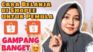 TUTORIAL BELANJA DI SHOPEE UNTUK PEMULA | CARA BELI BARANG DI SHOPEE TERBARU