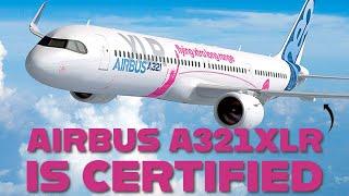 Airbus A321XLR Finally Receives EASA Type Certification