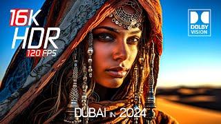 Dubai in 16K HDR Video ULTRA HD 120fps - Dolby Vision