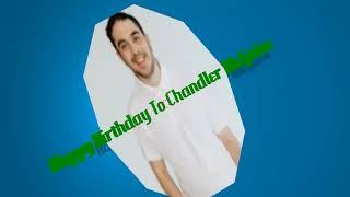 Happy Birthday To Chandler McGuire With Robchuckle And Friends 26TH December 2023! :D