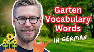 Garden Vocabulary Words: Advanced German lesson