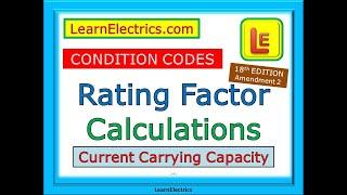 RATING FACTOR CALCULATIONS and CONDITION CODES – How to use Ca, Cg, Ci and Cf etc.