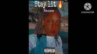 REN’EE - Stay Lit 