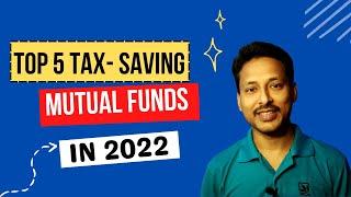 Top 5 ELSS Mutual Funds for Tax Saving in 2022 | Best ELSS funds to invest in 2022