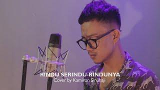 Rindu Serindu-rindunya - Spoon | Cover by Kamiron Sinuhaji
