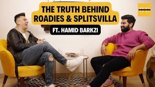 The Truth Behind Roadies & Splitsvilla Ft. Hamid Barkzi  - Only on The Friendly Guide