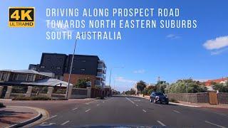 [4K] Driving along Prospect Road towards North Eastern Suburbs | SOUTH AUSTRALIA