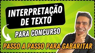 INTERPRETAÇÃO de TEXTOS para CONCURSO - Nunca mais erre!