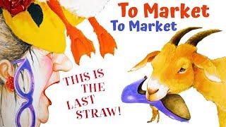 TO MARKET TO MARKET Read Aloud Book for Kids