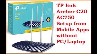 TP Link AC750 Archer C20 Setup from Mobile without PC