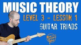 Music Theory 3 | Guitar Triads (Lesson 1)