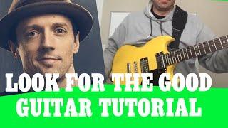 "Look for the Good" - JASON MRAZ EASY GUITAR TUTORIAL #guitartutorial #jasonmraz #easyguitar