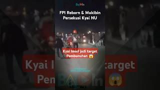 Persekusi Mukibin Ba'alwi mau Bunuh Kyai Imad