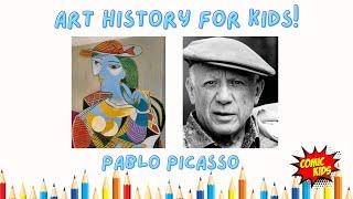 Pablo Picasso for Kids ! | Art History for Kids