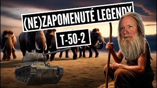 Nezapomenuté legendy - T-50-2