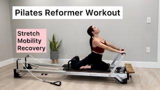 Pilates Reformer Workout | Stretch, Mobility, Recovery | Full Body