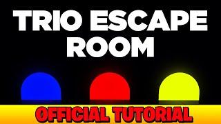 Official Tutorial: TRIO ESCAPE ROOM 2 - Epic Play Studio