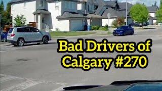 Bad Drivers of Calgary #270 - Blowing through a 4 way stop like you don’t care