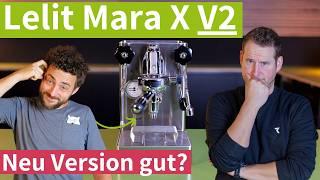 Lelit Mara X V2 - Was du über die neue Version Wissen musst!