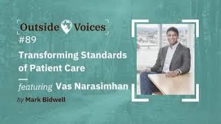 089 - Vas Narasimhan, CEO of Novartis: Transforming Standards of Patient Care