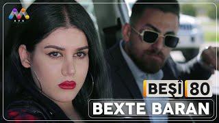 Bexte Baran  | beşî 80  [HD] | #AVAEntertainment