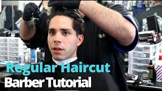 Barber Tutorial / Regular Haircut / step by step