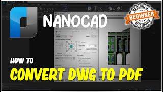 NanoCAD How To Convert DWG To PDF