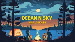 Ocean 'n Sky - Nila Aakash ( Official Lyrical Video) | Prod by @Foeseal