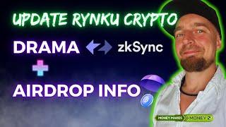 Przegląd Rynku CRYPTO  zkSYNC WTF AirDrop INFO 