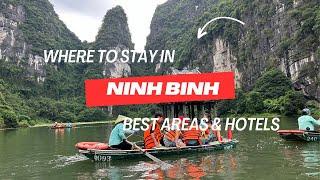 Where to stay in Ninh Binh: Best areas & Hotels Travel Guide