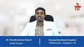 Dr. Chandramohan Raju | Dental Healthcare | Oral Health | Manipal Hospitals India