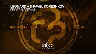 Leonard A & Pavel Koreshkov - Frozen Dream [InfraProgressive[ OUT NOW!