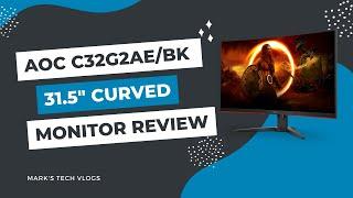 AOC C32G2ZE/BK 31.5" Curved Monitor Review