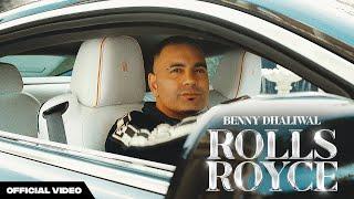 ROLLS ROYCE (OFFICIAL VIDEO) | BENNY DHALIWAL | AMAN HAYER | Punjabi Songs 2023