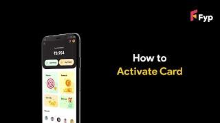 How to activate Fyp card
