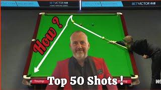 TOP 50 SHOTS IN HISTORY | SNOOKER BEST SHOTS