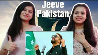 Jeve Pakistan | Sahir Ali Bagga | Latest Anthem Pakistan 2021 | Indian Girls React